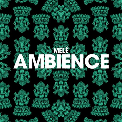 Ambience