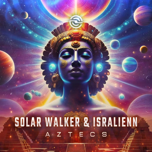  Solar Walker & Isralienn - Aztecs (2024) 