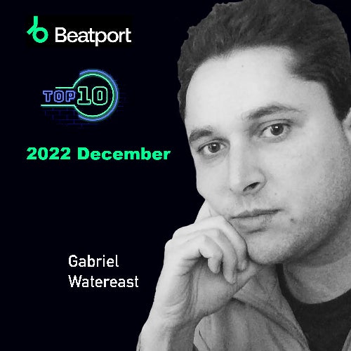 Gabriel Watereast top 10 Charts 2022 December