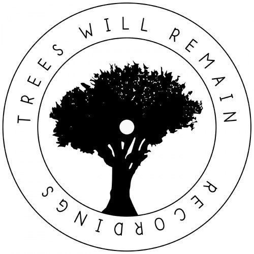Trees Will Remain Recordings