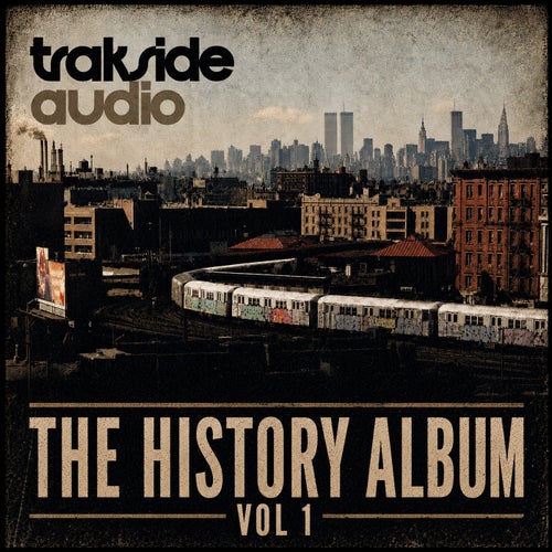 Trakside Audio The History Vol 1