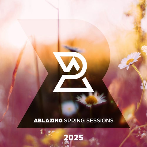Ablazing Spring Sessions 2025