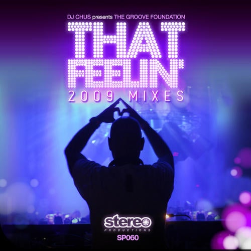 That Feeling 2009 Mixes + Original Mixes