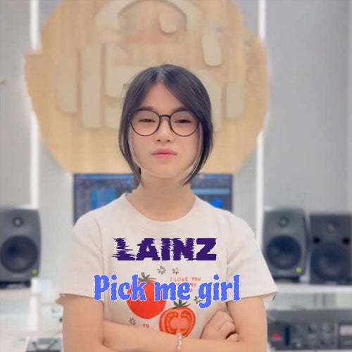 Pick me girl