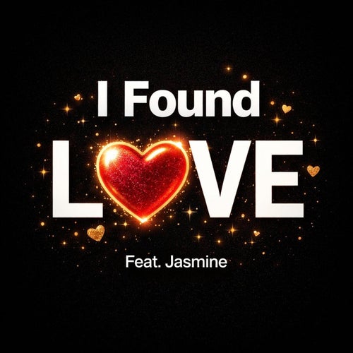I Found LOve (feat. Jasmine)