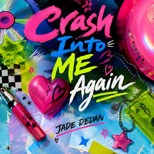 CRASH INTO ME AGAIN
