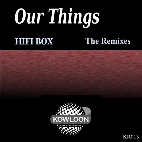 Our Things the Remixes