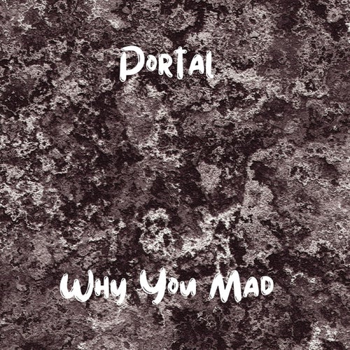 Why You Mad