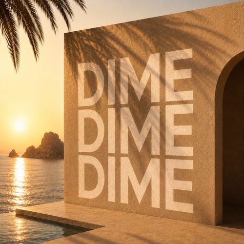 Dime Dime Dime