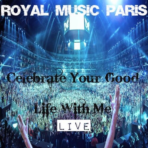 Celebrate Your Good Life With Me