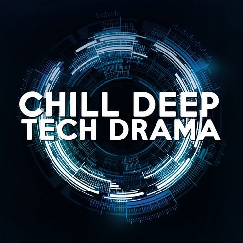 Cover art for Chill Deep Tech Drama