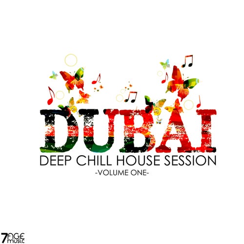 Dubai Deep Chill House Session, Vol. 1