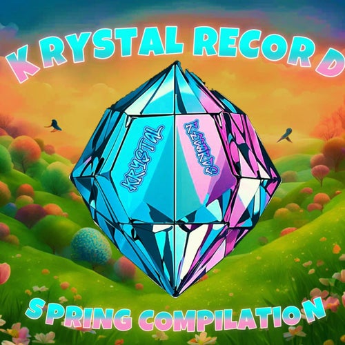 Krystal Record Compilation (Spring Edition)