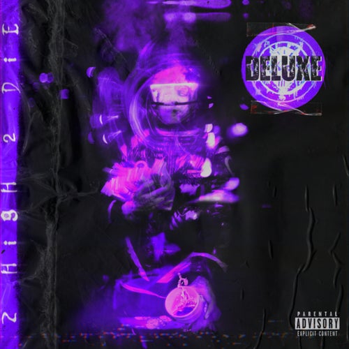 2 HIGH 2 DIE (Deluxe)