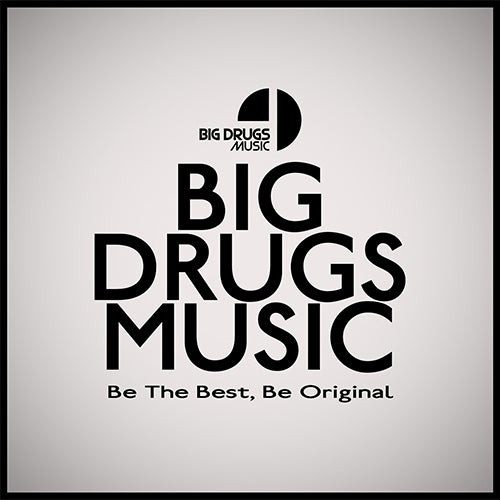 Big Drugs Music
