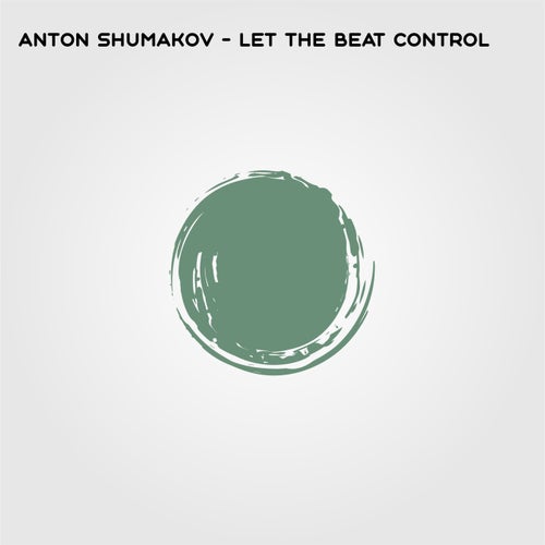 Let the Beat Control