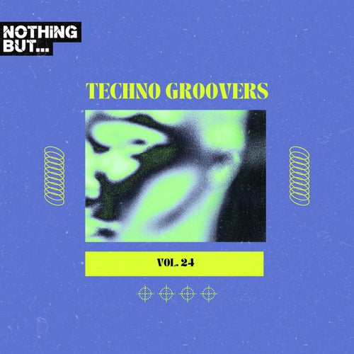 Cover art for Nothing But... Techno Groovers, Vol. 24