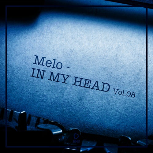 Melo In My Head, Vol.08