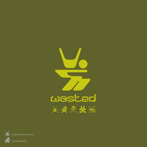 WASTED