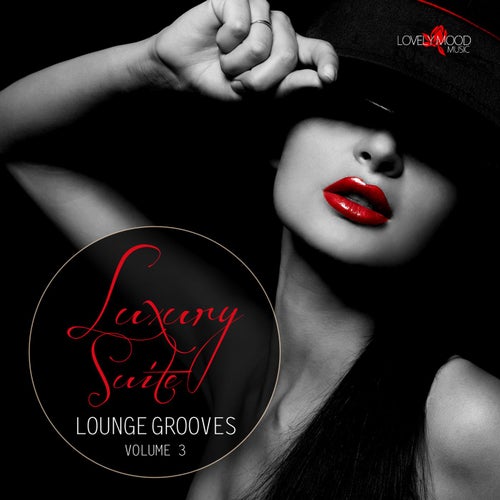 Luxury Suite Lounge Grooves Vol. 3