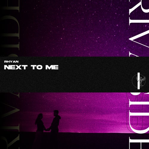 Next To Me