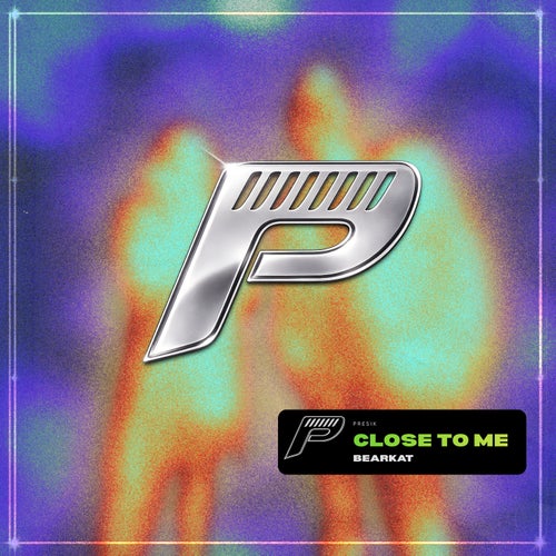 Close To Me