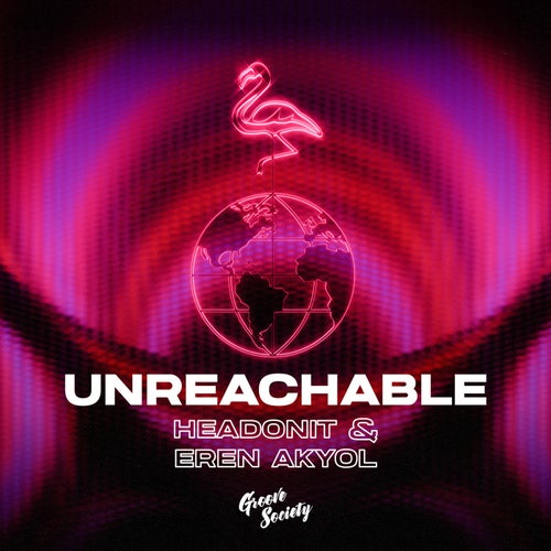Unreachable (Extended Mix)