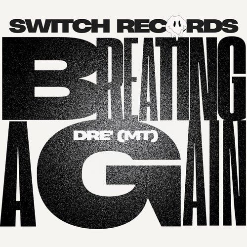 Dre' (MT) - Breathing Again [Switch Records] | Music & Downloads
