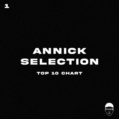 #1 AnnicK Selection Top 10 Chart