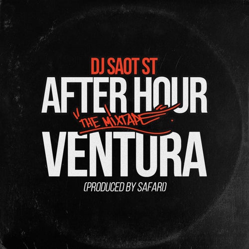 VENTURA #36 AFTER HOUR THE MIXTAPE