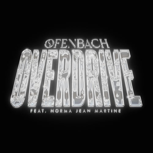 Ofenbach feat. Norma Jean Martine - Overdrive (Extended Mix).mp3