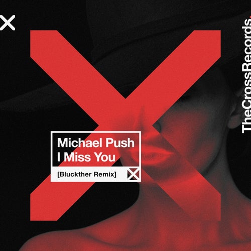I Miss You (Bluckther Remix Extended)