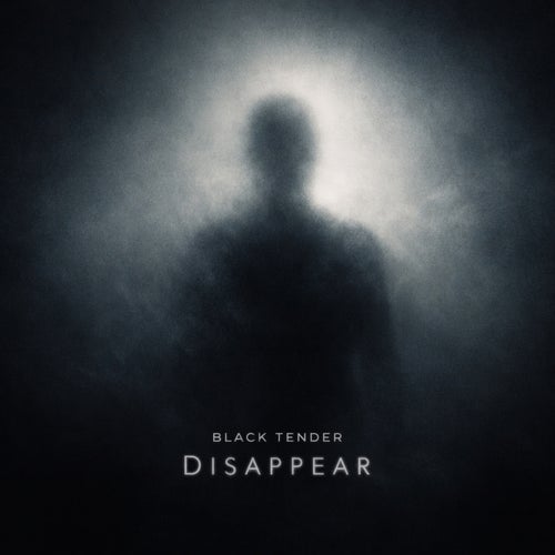  Black Tender - Disappear (2026) 