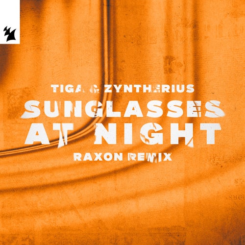 Sunglasses at Night - Raxon Remix