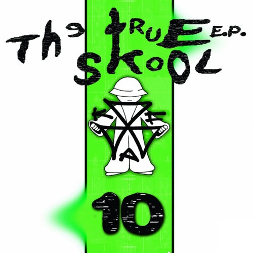 True Skool E.P, Vol. 10