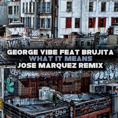 What It Means (feat. Brujita)