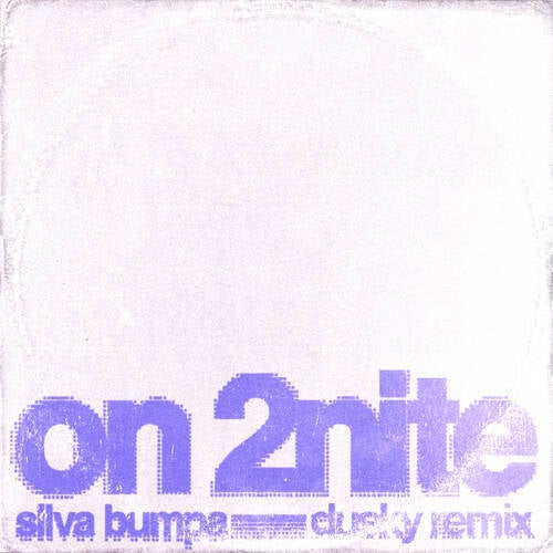 On 2nite (Dusky Remix - Extended)