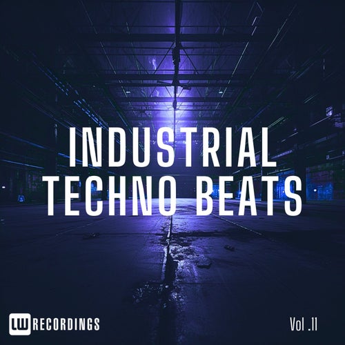 Industrial Techno Beats, Vol. 11 (2025) - LW Recordings