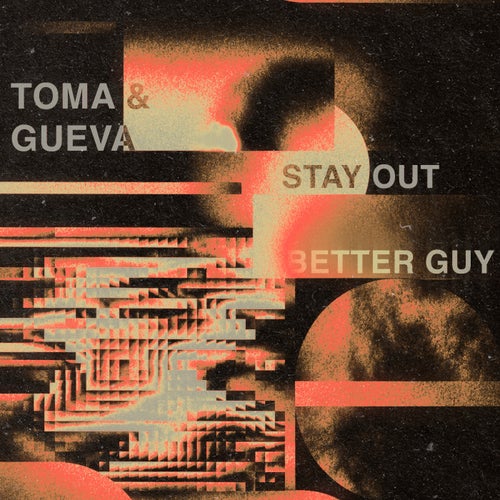 Stay Out/Better Guy