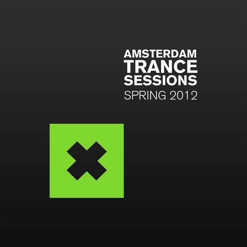 Amsterdam Trance Sessions Spring 2012