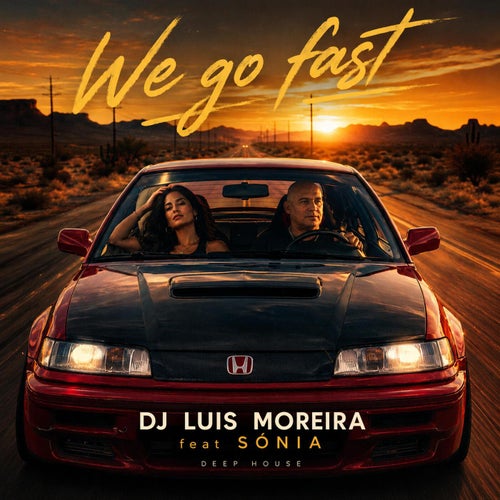 We go fast (feat. Sónia) [Play It Loud Mix]