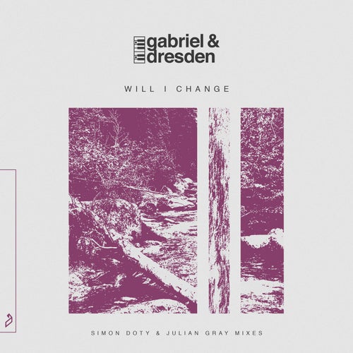 Will I Change (Simon Doty & Julian Gray Mixes)