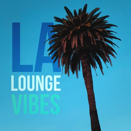 LA Lounge Vibes