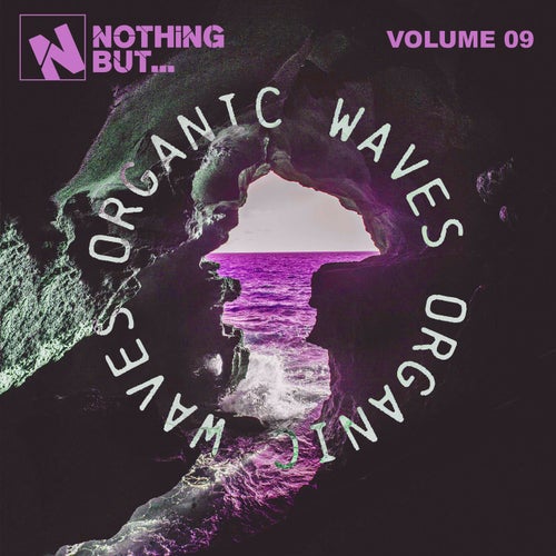 Nothing But... Organic Waves, Vol. 09