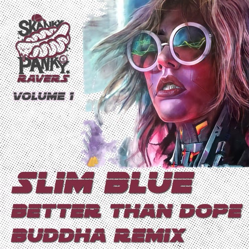 Better Than Dope (Buddha Remix)