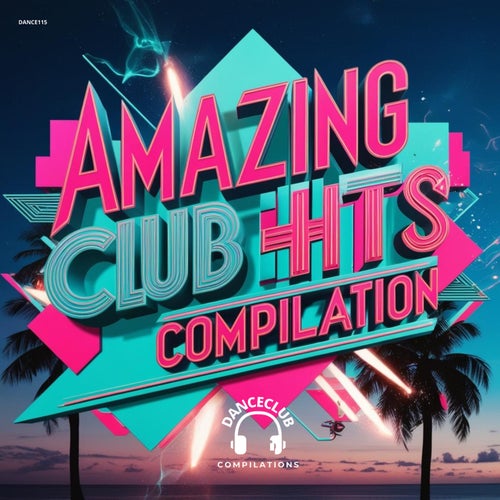 Amazing Club Hits Compilation