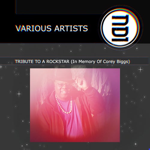 TRIBUTE TO A ROCKSTAR (In Memory Of Corey Biggs)