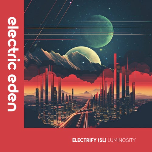  ELECTRIFY (SL) - Luminosity (2023) 