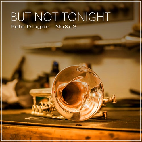 But not tonight