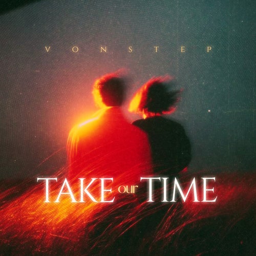 Take Our Time